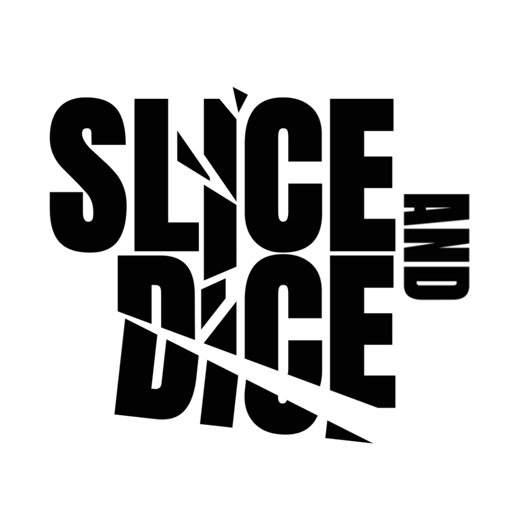 SLICE AND DICE_W